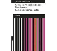 Manifest der Kommunistischen Partei: (Was bedeutet das alles?)