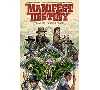 Manifest Destiny 01: Flora und Fauna
