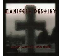 Manifest Destiny – Your World Has Died – CD