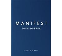 Manifest: Dive Deeper