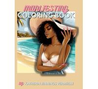 Manifest Her: A Coloring Book to Visualize, Empower, and Create the Life You Deserve: Manifesting Coloring book