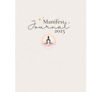 Manifest Journal 2025: Manifestation 2025 (Manifesting)