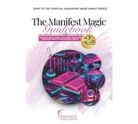 Manifest Magic Guidebook: This Isn’t Just a Guide - It’s a Vibe. Each Page Holds an Oracle Card For Daily Magic! (Spiritual Awakening Made Simple)