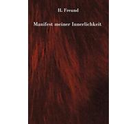 Manifest meiner Innerlichkeit - ein Gedichtband über die vielschichtigen Empfindungen des Lebens: Zeitgenössische Lyrik in Form klassischer sapphischer Odenstrophen