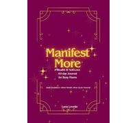 Manifest More: A Wealth & Self Love Journal for Busy Mums