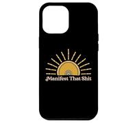 Manifest That Shit Bohemian Sun Boho Spiritual Gift Case for iPhone 12 Pro Max