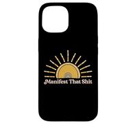 Manifest That Shit Bohemian Sun Boho Spiritual Gift Case for iPhone 15