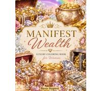 Manifest Wealth: Luxury Coloring Book for Women