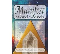 Manifest Word Search Puzzle Book: Word Searches with Easy to read print about Dreams, Inspiration, Goals and more | 6x9 inches, 110 pages | 50+ Puzzles... Gift for Vacations, Holidays and Birthdays