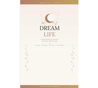Manifest Your Dream Life Planner: A 52-Week Sacred Journal for Daily Intention, Gratitude, Moon Cycles & Aligned Living