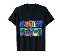 Manifest Your Imagination Success Dream Motivation |- T-Shirt