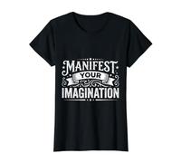 Manifest Your Imagination Success Dream Motivation |- Value Graphic T-Shirt, Women, Black, XL