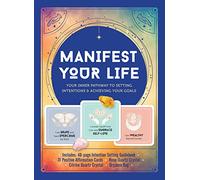 Manifest Your Life: Your Inner Pathway to Setting Intentions and Achieving Your Goals - Includes: Includes: 48-page Intention Setting Guidebook, 31 ... Crystal, Citrine Quartz Crystal, Organza Bag