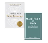 Manifest Your True Essence by Estelle Bingham & Manifest It Now Chloe Hart 2 Books Collection Set