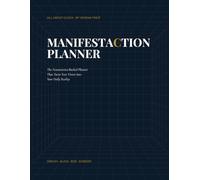 ManifestACTION: The Neuroscience-Backed Planner That Turns Your Vision Into Your Daily Reality