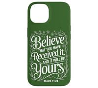 Manifestation Believe That You Have Received It | Mark 11:24 Case for iPhone 14