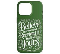 Manifestation Believe That You Have Received It | Mark 11:24 Case for iPhone 16 Pro