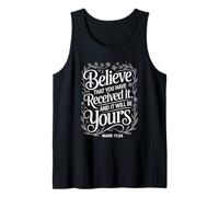 Manifestation Believe That You Have Received It | Mark 11:24 Tank Top