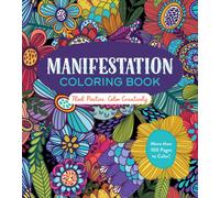 Manifestation Coloring Book : Think Positive, Color Creatively