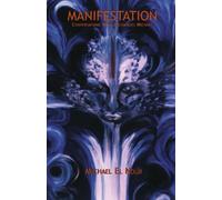 Manifestation (English Language Version): Conversations With Archangel Michael: 1