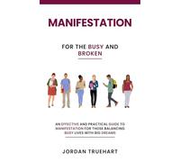 Manifestation for the Busy and Broken (Vybology)