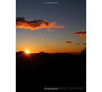 Manifestation Journal: Enhance Your Desire, Enhance Your Belief, Sunset