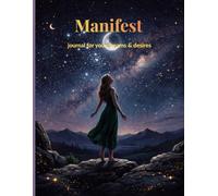 Manifestation: Journal for dreams & desires