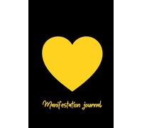 Manifestation Journal for Women: 200 Pages for Manifesting, Affirmations, Gratitude, Self-Care & Dream Life Planning