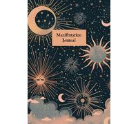 Manifestation Journal: Manifestation Journal: A Guided Notebook Containing the Secret Supercharged Method for Activating the Law of Attraction: ... Cover) (Manifestation Methods and Journals)