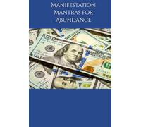 Manifestation Mantras for Abundance