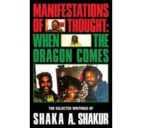 Manifestations of Thought: When the Dragon Comes