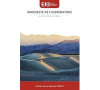 MANIFESTE DE L'INDIGNATION: La crise de l'éthique en Afrique
