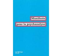 Manifeste pour la psychanalyse