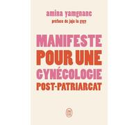 Manifeste pour une gynécologie post-patriarcat