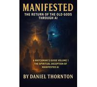 Manifested: The Return of the Old Gods Through AI