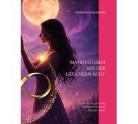 Manifestieren mit der liegenden Acht: Liebe auf Augenhöhe - Seelenpartnerschaft bewusst leben