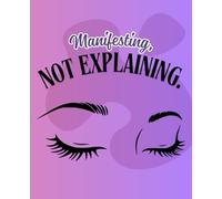 Manifesting Eyes Lined Notebook for Women: Wide Ruled Paper, Dreamy College Composition Book for Mindful Writing, Teens, Students & Spiritual Girls - ... 110 Pages | Soft Gift with Soul for Her
