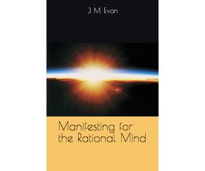 Manifesting for the Rational Mind: From Silence To Signal