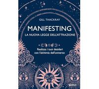 MANIFESTING - LA NUOVA LEGGE DELL'ATTRAZIONE