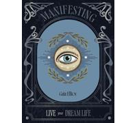 Manifesting: Live Your Dream Life (The Pocket Mystic)