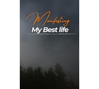 Manifesting My Best Life: Daily Affirmation Journal