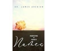 Manifesting My Father’s Names
