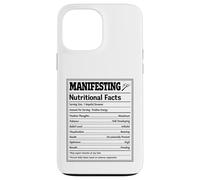 Manifesting Nutritional Facts Spiritual Law of Attraction Case for iPhone 13 Pro Max