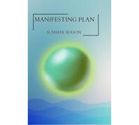 Manifesting Plan_Summer: A Galactic Energy-Energized Workbook to Make Your Dream Come True in Three Months_Greek and English