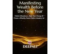 Manifesting Wealth Before the New Year: A 30-Day Mindset & Energy Reset for Abundance, Confidence, and Financial Alignment