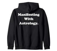 Manifesting With Astrology Cosmic Powers Zip Hoodie