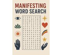 Manifesting Word Search: Word Searches with Easy to Read Print Themed for Law of Attraction, Empowerment, Spirituality and More | 6 X 9 inches | 110 ... Gift for Vacations, Holidays, and Free Times