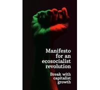 Manifesto for an ecosocialist revolution