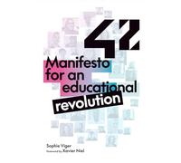 Manifesto for an Educational Revolution