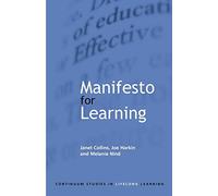 Manifesto for Learning: Fundamental Principles (Continuum Studies in Lifelong Learning (Paperback))